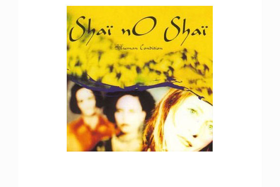 Shaï No Shaï – Human Condition