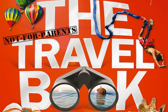 The (Not For Parents!) Travel Book